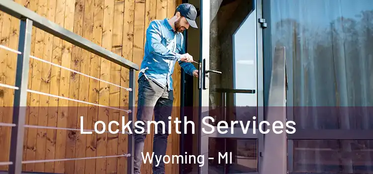 Locksmith Services Wyoming - MI